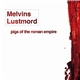 Melvins + Lustmord - Pigs Of The Roman Empire