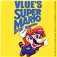 Vlue - Vlue's Super Mario Bros. Megamix!