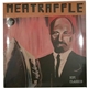 Meatraffle - HiFi Classics