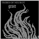 Tribes Of Neurot - Grace