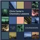 Chris Carter - Chris Carter's Chemistry Lessons Volume One.1 Coursework