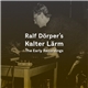 Ralf Dörper - Kalter Lärm - The Early Recordings